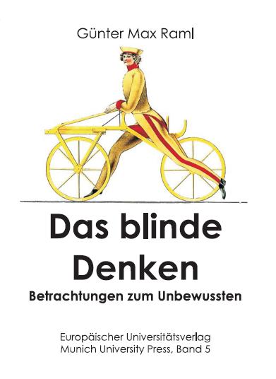 Raml, G: Das blinde Denken
