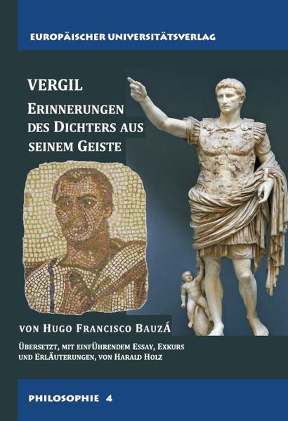 VERGIL - Erinnerungen des Dichters aus seinem Geiste