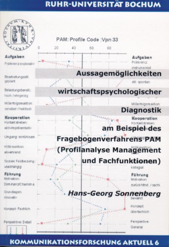 Aussagemöglichkeiten wirtschaftspsychologischer Diagnostik am Beispiel des Fragebogenverfahrens PAM (Profilanalyse Management und Fachfunktionen)