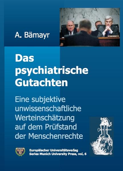 Das psychiatrische Gutachten