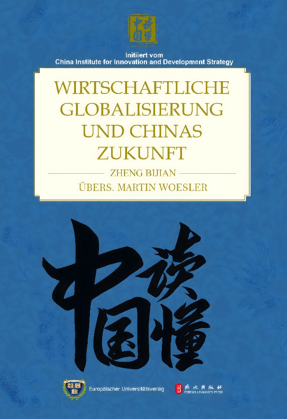 Wirtschaftliche Globalisierung und Chinas Zukunft