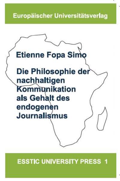 ˜Dieœ Philosophie der nachhaltigen Kommunikation als Gehalt des endogenen Journalismus