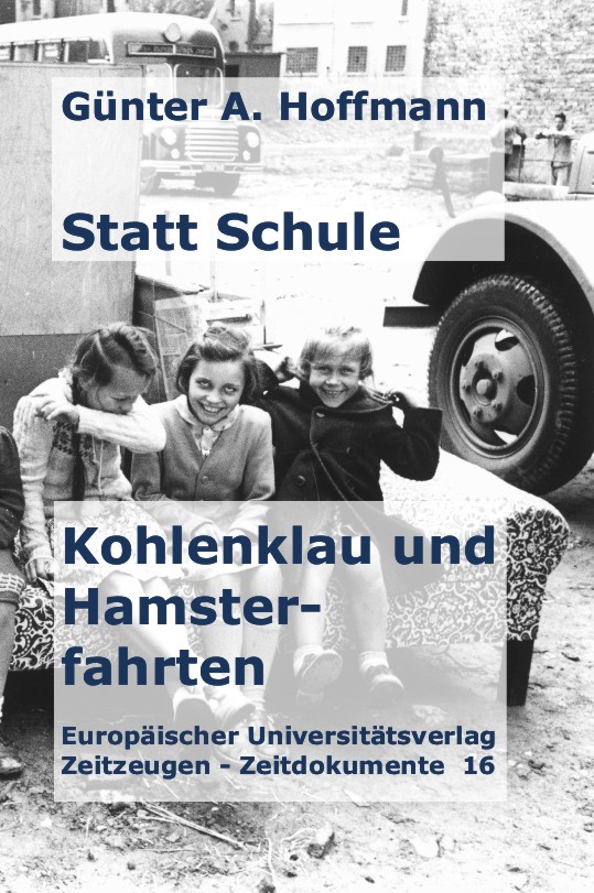 Statt Schule – Kohlenklau und Hamsterfahrten