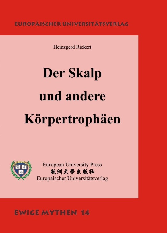 Der Skalp und andere Körpertrophäen
