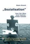 "Sozialisation" - zum (Un-)Sinn einer faszinierenden Vokabel